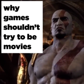 Games shouldn’t try to be like films